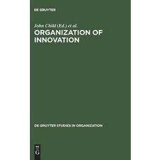 Organization of Innovation: East-West Perspectives Hardcover, de Gruyter
