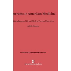Currents in American Medicine Hardcover, Harvard University Press