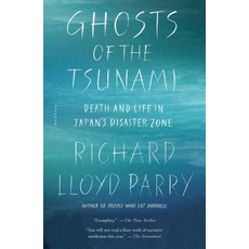 Ghosts of the Tsunami: Death and Life in Japan's Disaster Zone Paperback, Picador USA