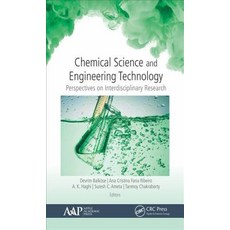 Chemical Science and Engineering Technology: Perspectives on Interdisciplinary Research Hardcover, Apple Academic Press