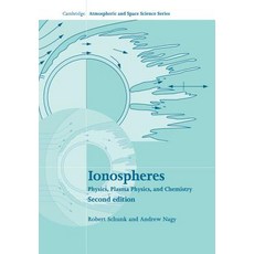 Ionospheres: Physics Plasma Physics and Chemistry Paperback, Cambridge University Press