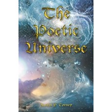 The Poetic Universe Paperback, Createspace Independent Publishing Platform