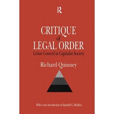 Critique of the Legal Order: Crime Control in Capitalist Society Hardcover, Routledge