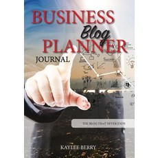 Business Blog Planner Journal - Corporate Bloggers Content Creator: Never Run Out of Things to Blog about Again Paperback, Weston Tree Publishing