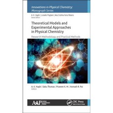 Theoretical Models and Experimental Approaches in Physical Chemistry: Research Methodology and Practical Methods Hardcover, Apple Academic Press
