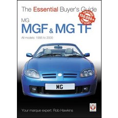 Mgf & MG TF: The Essential Buyer's Guide Paperback, Veloce Publishing