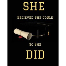 She Believed She Could So She Did: Collage Ruled Notebook Large 8.5 X 11 Journal Diary Note Pad Paperback, Createspace Independent Publishing Platform