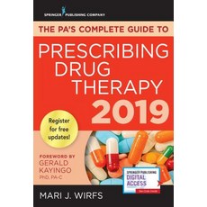 The Pa's Complete Guide to Prescribing Drug Therapy 2019 Paperback, Springer Publishing Company