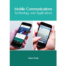 Mobile Communications: Technology and Applications Hardcover, Clanrye International
