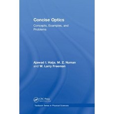 Concise Optics: Concepts Examples and Problems Hardcover, CRC Press