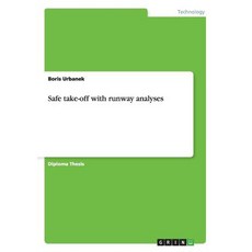 Safe Take-Off with Runway Analyses Paperback, Grin Publishing