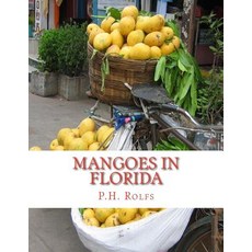 Mangoes in Florida Paperback, Createspace Independent Publishing Platform