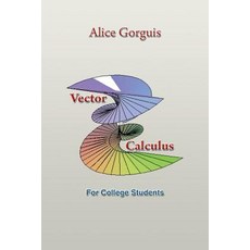 Vector Calculus: For College Students Paperback, Xlibris Corporation
