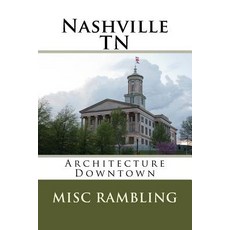 Nashville TN: Architecture Downtown Paperback, Createspace Independent Publishing Platform