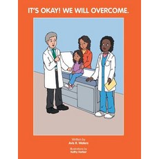 It's Okay We Will Overcome. Paperback, Authorhouse