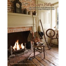 Cresap's Rifles Paperback, Createspace Independent Publishing Platform