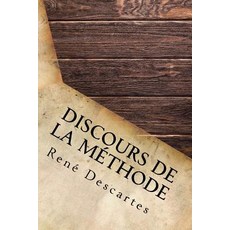 Discours de la M�thode Paperback, Createspace Independent Publishing Platform
