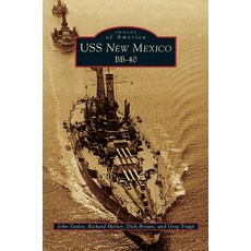 USS New Mexico BB-40 Hardcover, Arcadia Publishing Library Editions
