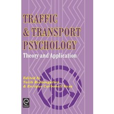 Traffic and Transport Psychology: Theory and Application Hardcover, Pergamon