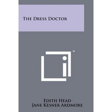 The Dress Doctor Paperback, Literary Licensing, LLC