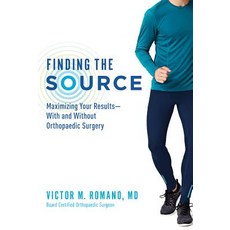 Finding the Source: Maximizing Your Results--With and Without Orthopaedic Surgery Paperback, Advantage Media Group