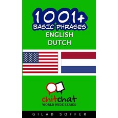 1001+ Basic Phrases English - Dutch Paperback, Createspace