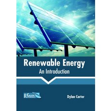 Renewable Energy: An Introduction Hardcover, Callisto Reference