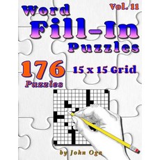 Word Fill-In Puzzles: Fill in Puzzle Book 176 Puzzles: Vol. 11 Paperback, Createspace Independent Publishing Platform