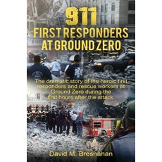 911 First Responders at Ground Zero Paperback, Createspace Independent Publishing Platform