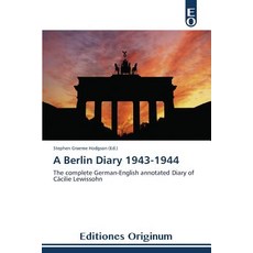 A Berlin Diary 1943-1944 Paperback, Editiones Originum