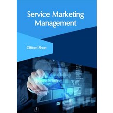 Service Marketing Management Hardcover, Clanrye International