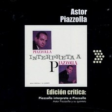 (수입CD) Astor Piazzolla - Edicion Critica: Piazzolla Interpreta A Piazzolla, 단품
