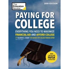 Paying for College 2019 Edition: Everything You Need to Maximize Financial Aid and Afford College Paperback, Princeton Review