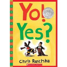 Yo! Yes?, Scholastic