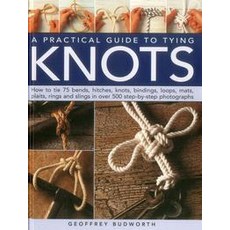 A Practical Guide to Tying Knots, Lorenz Books