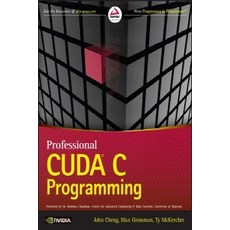 Professional Cuda C Programming, Wrox Press