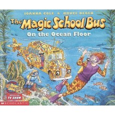 The Magic School Bus on the Ocean Floor:, Scholastic