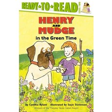 Henry and Mudge in the Green Time, Simon & Schuster