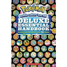 Pokemon Deluxe Essential Handbook:포켓몬 디럭스 에센셜 핸드북, Scholastic Inc.