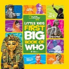 Little Kids First Big Book of Who:, National Geographic Society