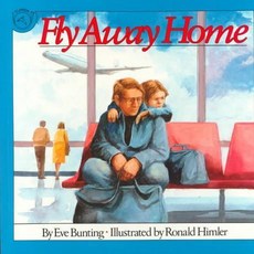 Fly Away Home, Clarion Books