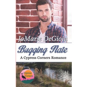 Bugging Nate: Cypress Corners Book 11 平裝版, Bailey Park Publishing, 英文