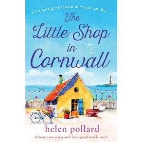 The Little Shop in Cornwall: A heartwarming and feel good beach read 平裝版, Bookouture, 英文