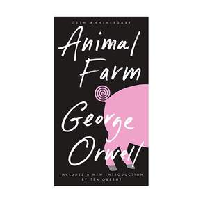Animal Farm: 75th Anniversary Edition
