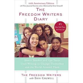 [해외도서] The Freedom Writers Diary : How a Teacher and 150 Teens Used Writing to Change Themselves and the World Around Them