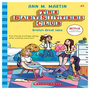 The Baby-sitters Club 1 : Kristy's Great Idea