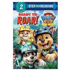 Step into Reading 2 : Ready to Roar! PAW Patrol The Dino Movie