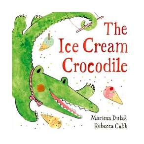 영문 영어 유아 도서 The Ice Cream Crocodile Paperback 영국판 2216706