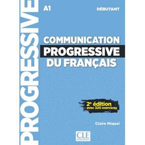 Communication progressive du francais - Niveau debutant (A1) - Livre + Audio telechargeable