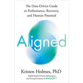 (영문도서)Aligned: The Data-Driven Guide to Performance Recovery and Human Potential Hardcover